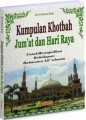 Kumpulan Khotbah Jum'at dan Hari Raya Revisi