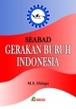 Seabad Gerakan Buruh Indonesia