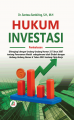Hukum Investasi: Pembahasan Dilengkapi dengan UU Nomor 25 Tahun 2007