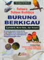 Rahasia Sukses Budidaya Burung Berkicau