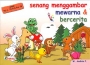 Senang Menggambar Mewarna dan Bercerita
