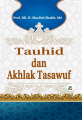 Tauhid dan Akhlak Tasawuf